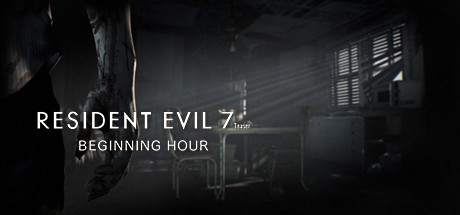 Resident Evil 7 Teaser: Beginning Hour