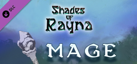 Shades Of Rayna - Mage Class