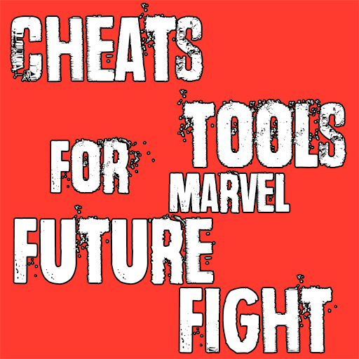 Cheats Tools For MARVEL Future Fight