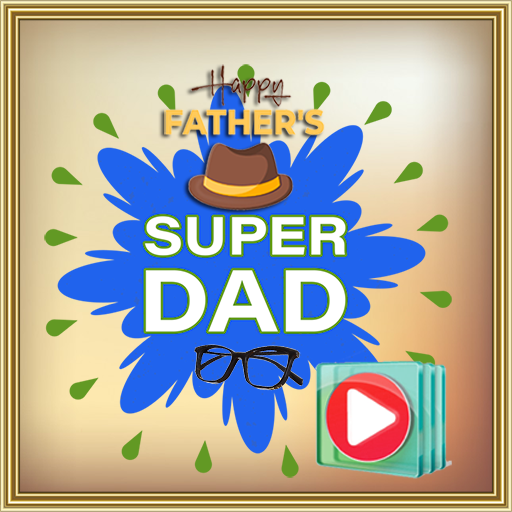 Father's Day Video Maker 2023