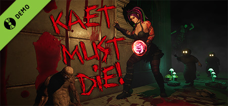 Kaet Must Die! Demo