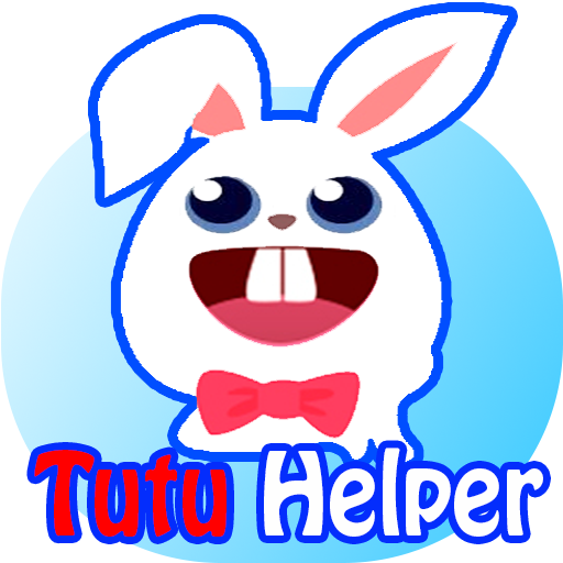 Guide : Tutu Helper TutuApp