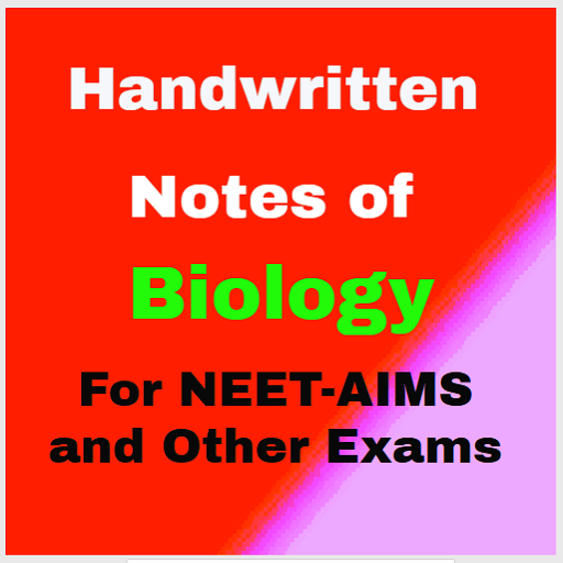 Handwritten Notes of Biology for NEET- AIIMS