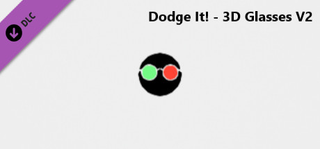 Dodge It! - 3D Glasses V2