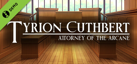 Tyrion Cuthbert: Attorney of the Arcane Demo