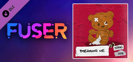 FUSER™ - Topic with A7S - "Breaking Me"