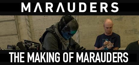 Marauders: The Making of Marauders