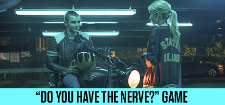 Nerve: PLAYER MODE: "Do You Have the Nerve?" Game