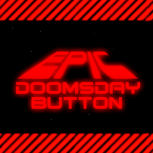 Epic Doomsday Button