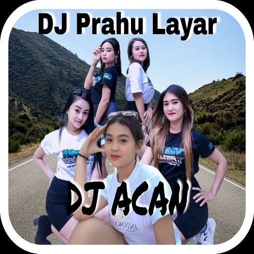 DJ PRAHU LAYAR DJ ACAN OFFLINE