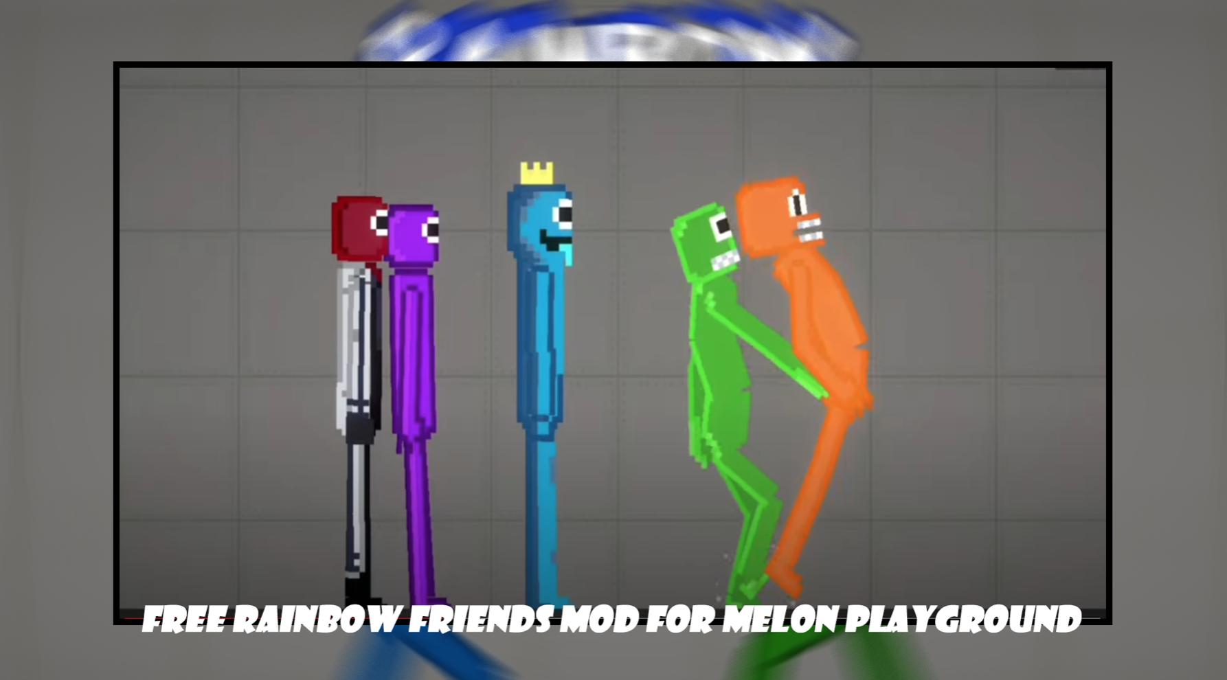 Download Rainbow Friends Mods For Melon android on PC
