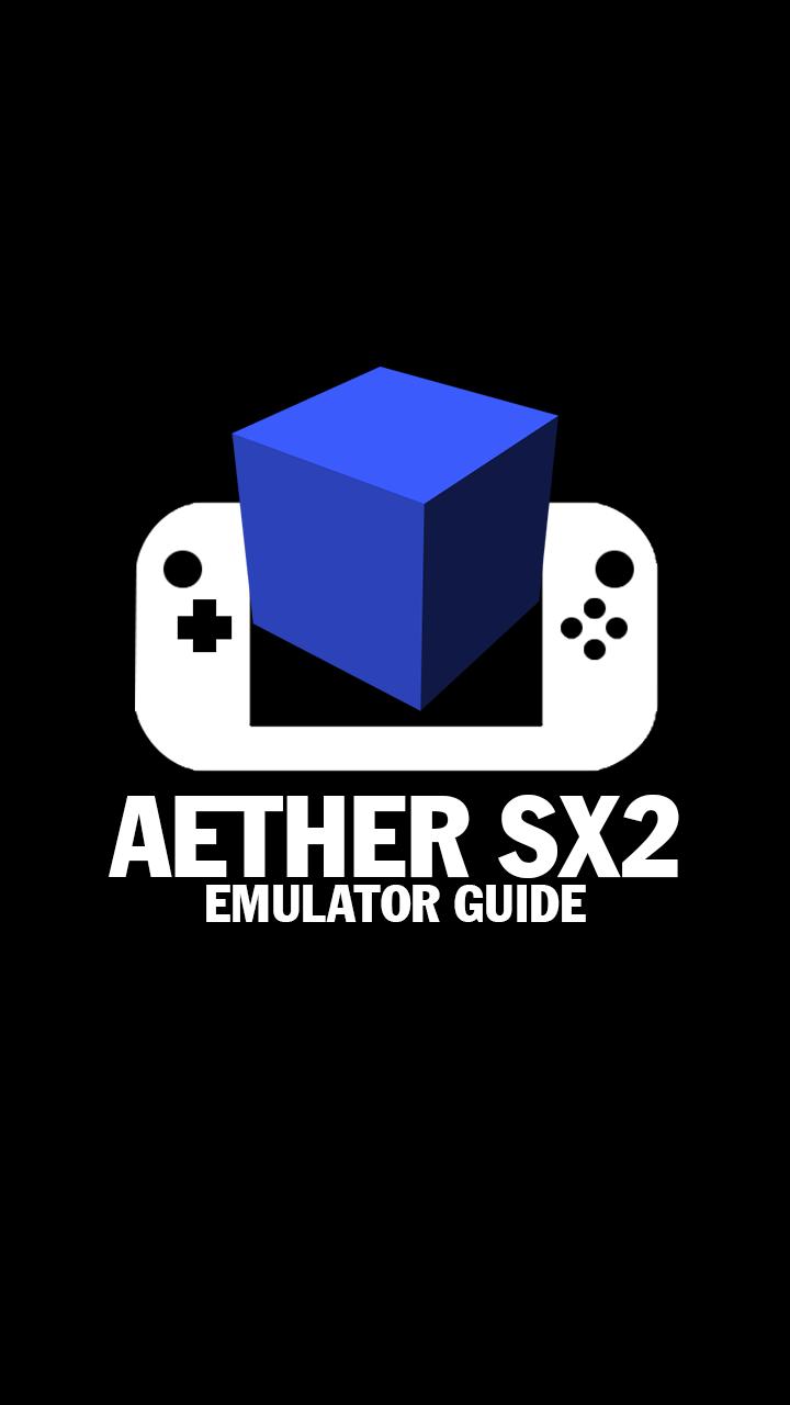 Скачать AetherSX2 PS2 Emulator Adviser на ПК | Официальный представитель  GameLoop