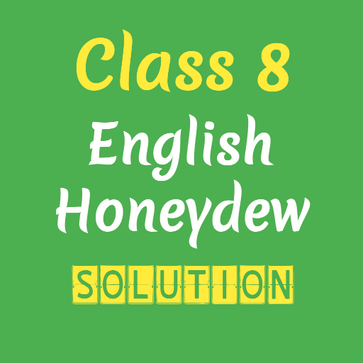 Class 8 English Honeydew NCERT