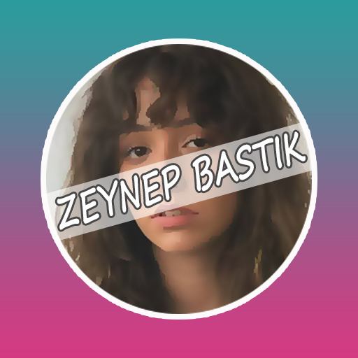 ZEYNEP BASTIK Şarkıları