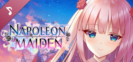 Napoleon Maiden ~A maiden without the word impossible~ Theme Song Collection