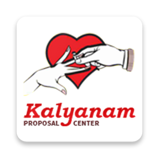 Kalyanam Proposals