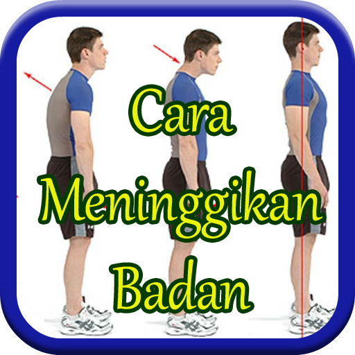 Cara Meninggikan Badan Cepat