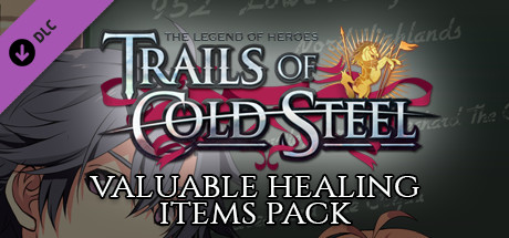 The Legend of Heroes: Trails of Cold Steel - Valuable Healing Items Pack