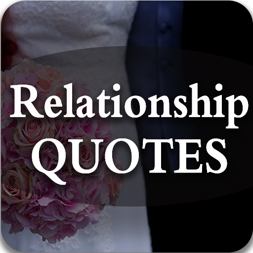 Best  Relationship Quotes of A