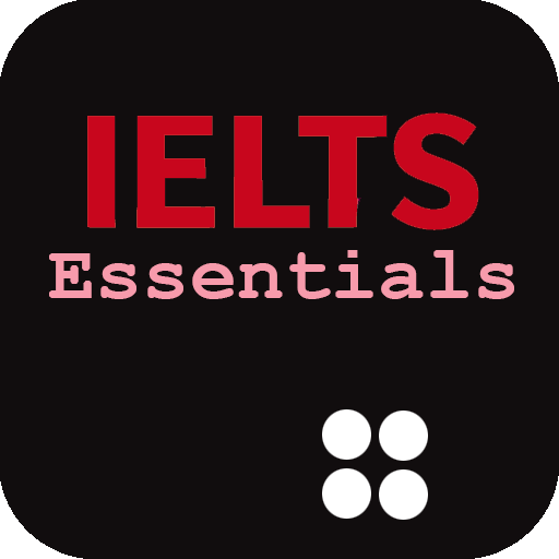 IELTS Essentials (IELTS Tips)