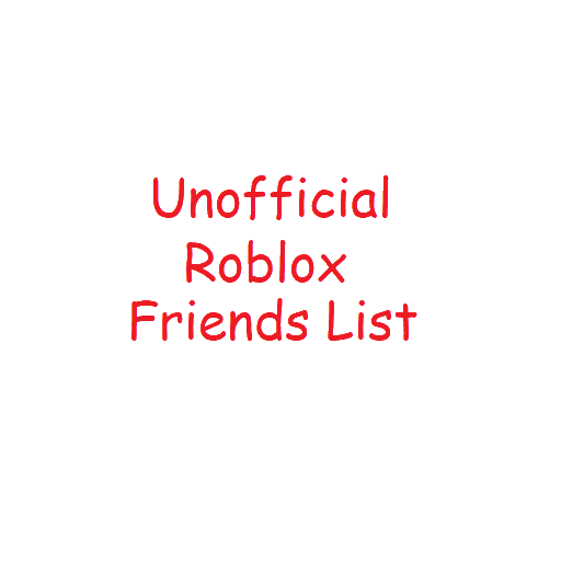 Unofficial Roblox Friends List