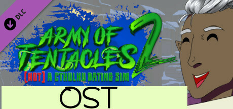 Army of Tentacles: (Not) A Cthulhu Dating Sim 2: OST