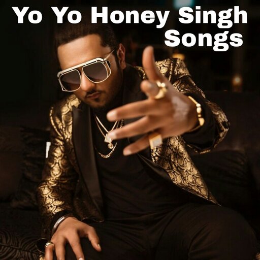 Yo Yo Honey Singh All Songs