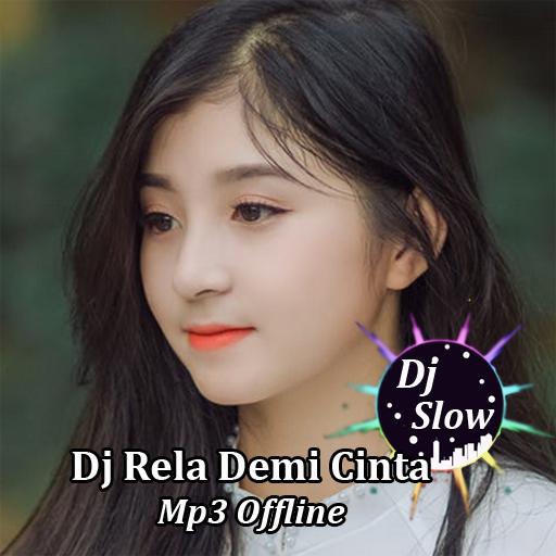 Dj Rela Demi Cinta Offline