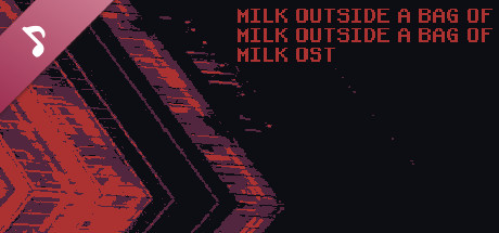 Milk outside a bag of milk outside a bag of milk Soundtrack