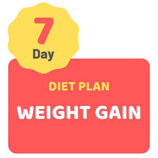 Weight Gain: 7 Days Diet Plan