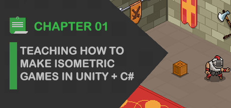 Teaching How to Create Video Games: Aprenda Jogos Isométricos 2D com Unity Engine + C# - Capítulo 01