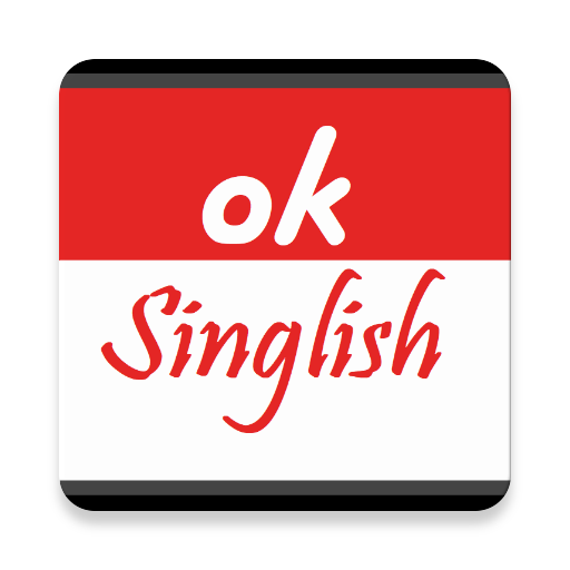 Download ok Singlish android on PC