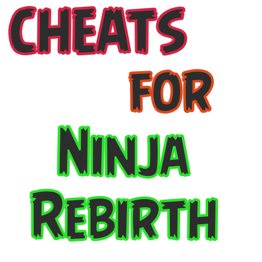 Cheats For Ninja Rebirth