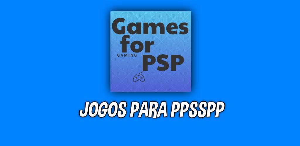 Games de PSP e PC