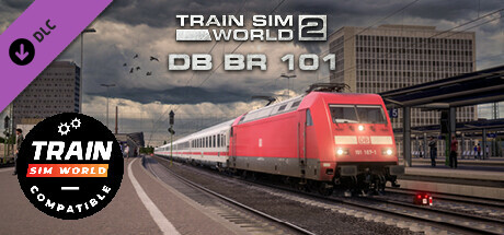Train Sim World®: DB BR 101 Loco Add-On - TSW2 & TSW3 compatible