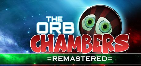 The Orb Chambers REMASTERED