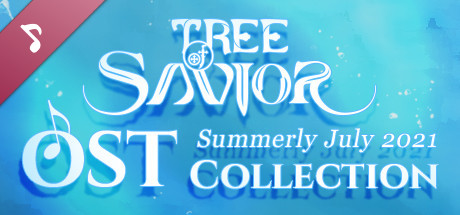 Tree of Savior - Summerly July 2021 OST Collection