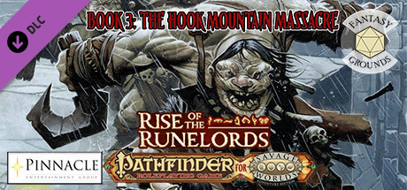 Fantasy Grounds - Pathfinder(R) for Savage Worlds: Rise of the Runelords! Book 3 - The Hook Mountain