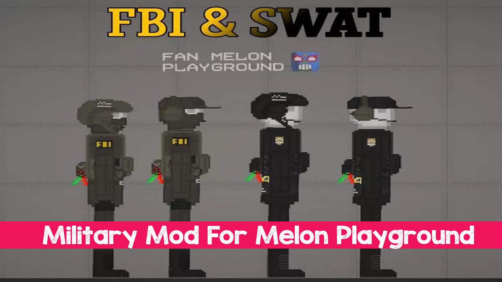 Скачать Military Mods Melon Playground на ПК | Официальный представитель  GameLoop