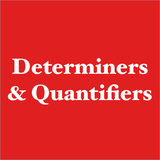 Determiners and Quantifiers