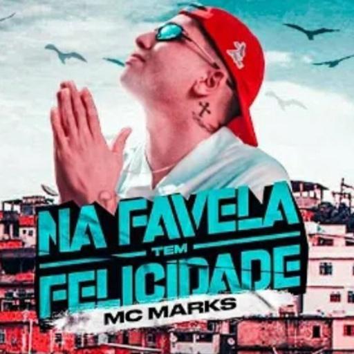 Mc Marks - Na favela Tem Felic