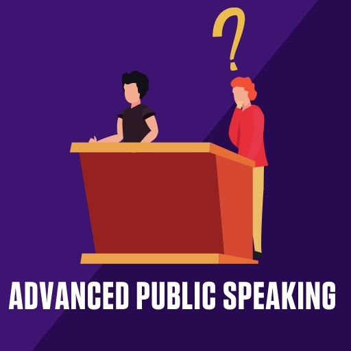 Advanced Public Speaking