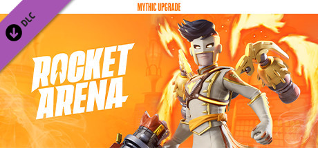 Rocket Arena - Mythic Upgrade