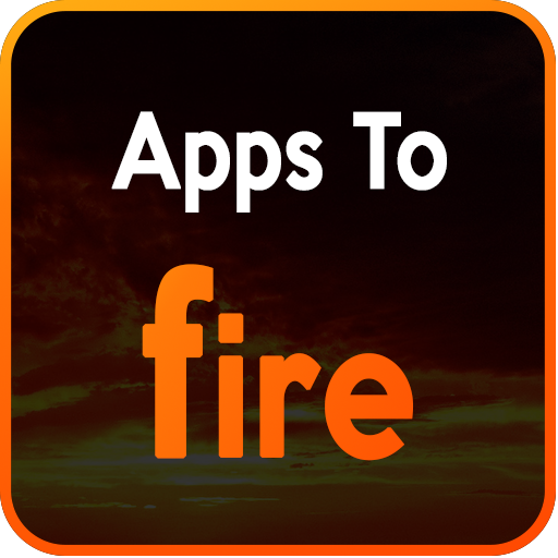 Apps to fire