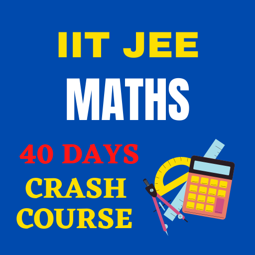 Maths - IIT JEE Crash Course