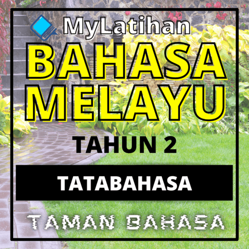 MyLatihan - BM Th2 :Tatabahasa