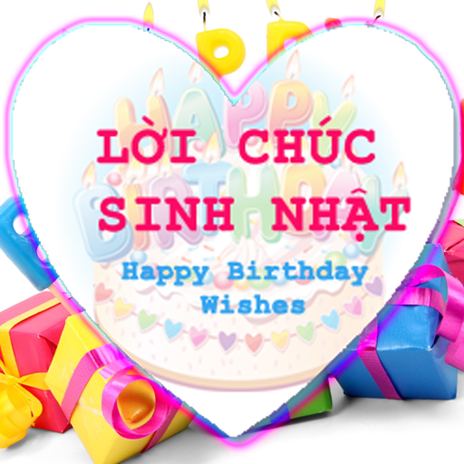 Lời chúc sinh nhật hay nhất