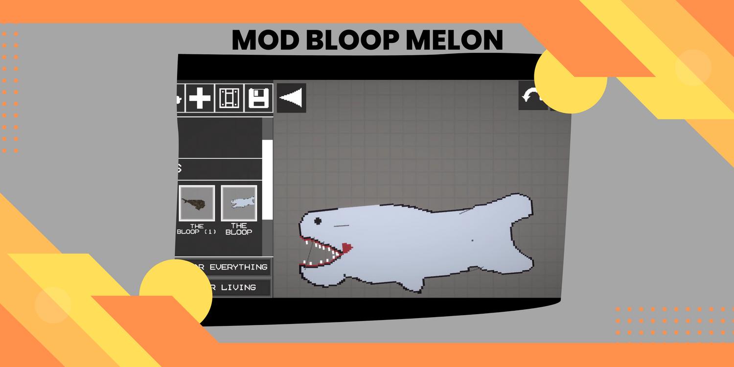 Скачать Bloop mod melon playground на ПК | Официальный представитель  GameLoop