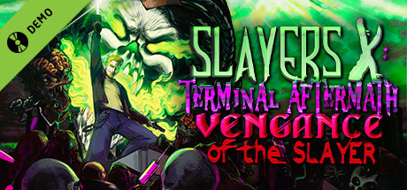 Slayers X Demo