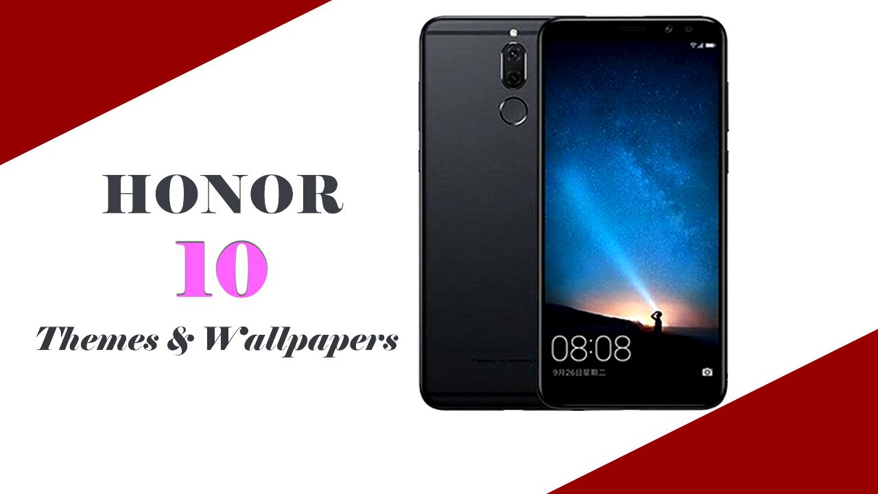 Скачать Huawei Honor 10 Themes, Wallpa на ПК | Официальный представитель  GameLoop